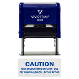 Caution Your Account Is 90 Days Past Due Self-Inking Office Rubber Stamp
