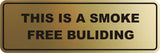 Signs ByLITA Standard This is a Smoke Free Building Sign