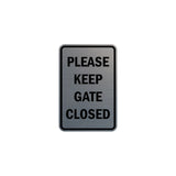 Portrait Round please keep gate closed Sign with Adhesive Tape, Mounts On Any Surface, Weather Resistant