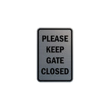 Portrait Round please keep gate closed Sign with Adhesive Tape, Mounts On Any Surface, Weather Resistant