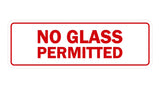 Signs ByLITA Standard No Glass Permitted Sign