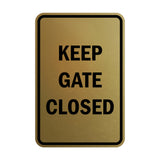 Portrait Round Keep Gate Closed Sign