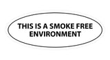 Oval THIS IS A SMOKE FREE ENVIRONMENT Sign