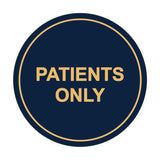 Signs ByLITA Circle Patients Only Sign