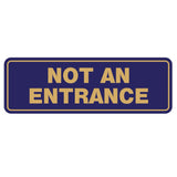 Standard Not An Entrance Sign