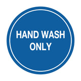 Signs ByLITA Circle Hand Wash Only Sign