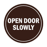 Signs ByLITA Circle Open Door Slowly Sign