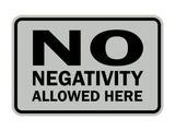 Signs ByLITA Classic Framed No Negativity Allowed Here Sign