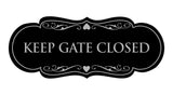 Signs ByLITA Designer Keep Gate Closed Sign