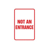 Portrait Round Not An Entrance Sign with Adhesive Tape, Mounts On Any Surface, Weather Resistant