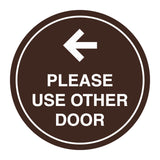 Signs ByLITA Circle please use other door left arrow Sign