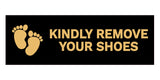 Signs ByLITA Basic Kindly Remove Your Shoes Sign