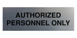 Signs ByLITA Basic Authorized Personnel Only Sign