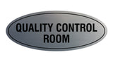 Signs ByLITA Oval Quality Control Room Sign