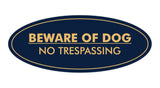 Oval Beware Of Dog No Trespassing Sign