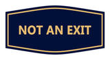 Signs ByLITA Fancy Not An Exit Sign