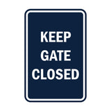 Portrait Round Keep Gate Closed Sign