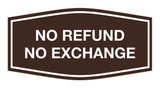 Signs ByLITA Fancy No Refund No Exchange Sign