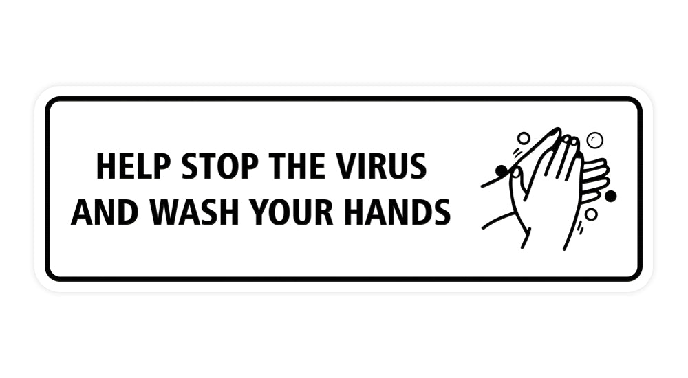 Standard Help Stop The Virus And Wash Your Hands Sign