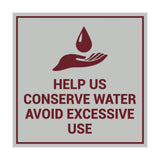 Square Help Us Conserve Water Avoid Excessive Use Sign with Adhesive Tape, Mounts On Any Surface, Weather Resistant