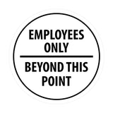 Signs ByLITA Circle Employees Only Beyond this point Sign