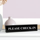 Please Check-In - Office Desk Accessories D?cor