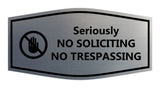 Fancy Seriously No Soliciting No Trespassing Wall or Door Sign