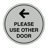 Signs ByLITA Circle please use other door left arrow Sign