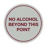Signs ByLITA Circle No Alcohol Beyond This Point Sign