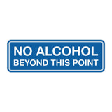 Standard No Alcohol Beyond This Point Sign