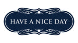 Designer Have a Nice Day Wall or Door Sign