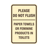 Please Do Not Flush Paper Towels or Feminine Products in Toilets Sign