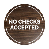 Signs ByLITA Circle No Checks Accepted Sign