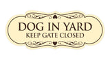 Signs ByLITA Designer Dog In Yard Keep Gate Closed Sign