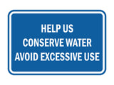 Signs ByLITA Classic Framed Help Us Conserve Water Avoid Excessive Use