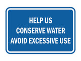 Signs ByLITA Classic Framed Help Us Conserve Water Avoid Excessive Use