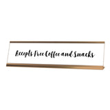 Accepts Free Coffee and Snacks Desk Sign, novelty nameplate (2 x 8