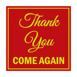 Square Thank You Come Again Sign with Adhesive Tape, Mounts On Any Surface, Weather Resistant