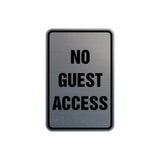 Portrait Round No Guest Access Sign with Adhesive Tape, Mounts On Any Surface, Weather Resistant