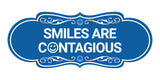 Designer Smiles Are Contagious Wall or Door Sign