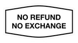 Signs ByLITA Fancy No Refund No Exchange Sign