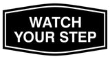 Signs ByLITA Fancy Watch Your Step Sign