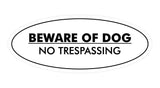 Oval Beware Of Dog No Trespassing Sign