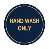 Signs ByLITA Circle Hand Wash Only Sign