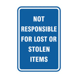 Portrait Round Not Responsible For Lost Or Stolen Items Sign