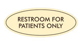Oval Restroom For Patients Only Sign