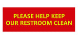 Signs ByLITA Basic Please Help Keep Our Restroom Clean Sign