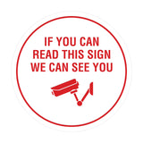 Circle If You Can Read This Sign We Can See You (CCTV Camera) Wall or Door Sign