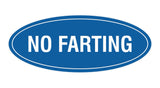 Signs ByLITA Oval No Farting Sign