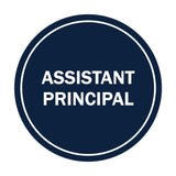 Signs ByLITA Circle Assistant Principal Sign